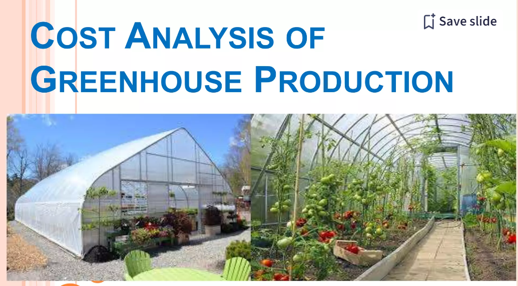 Greenhouse: Cost and benefit analysis of greenhouse